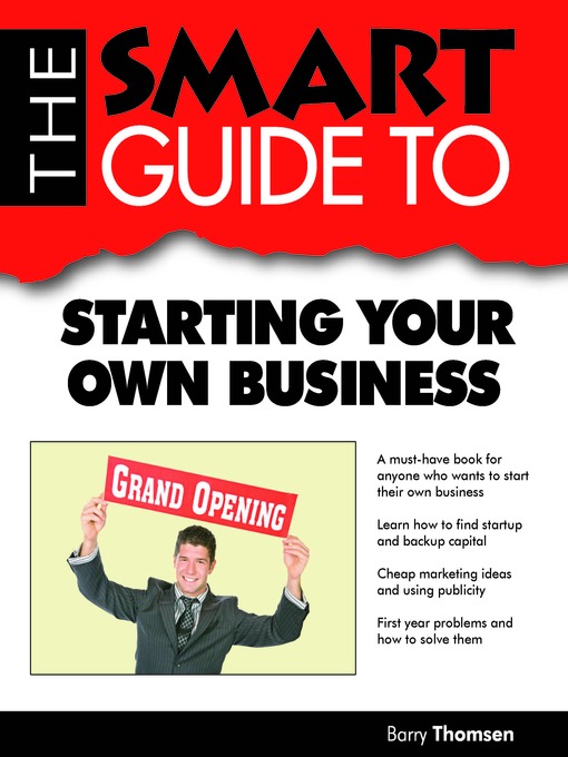 Title details for The Smart Guide to Starting Your Own Business by Barry Thomsen - Available